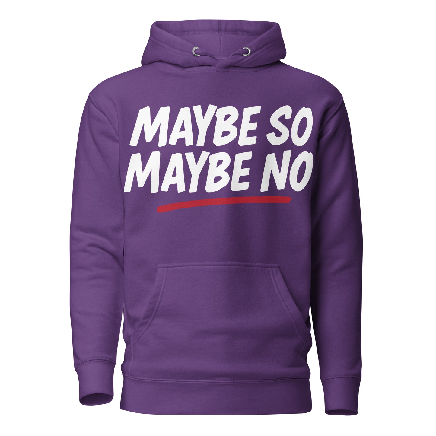 MAYBE SO MAYBE NO Hoodie | Streetwear by MalakaStyle®