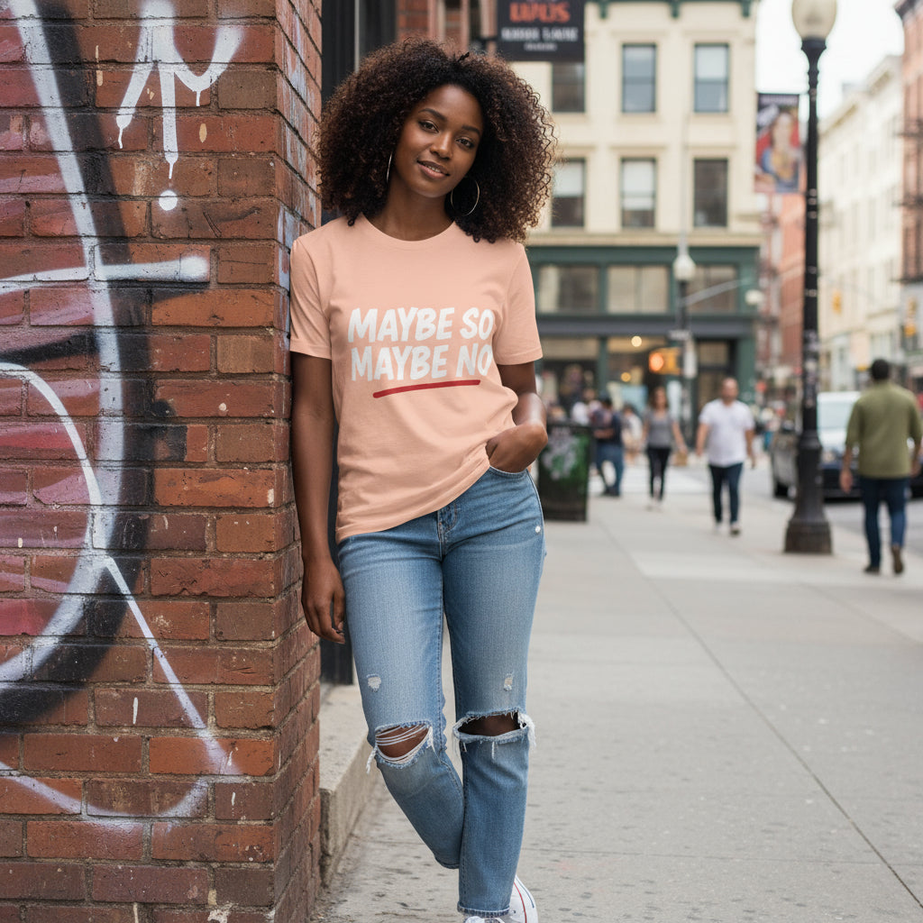 MAYBE SO MAYBE NO | Organic Tee by MalakaStyle®